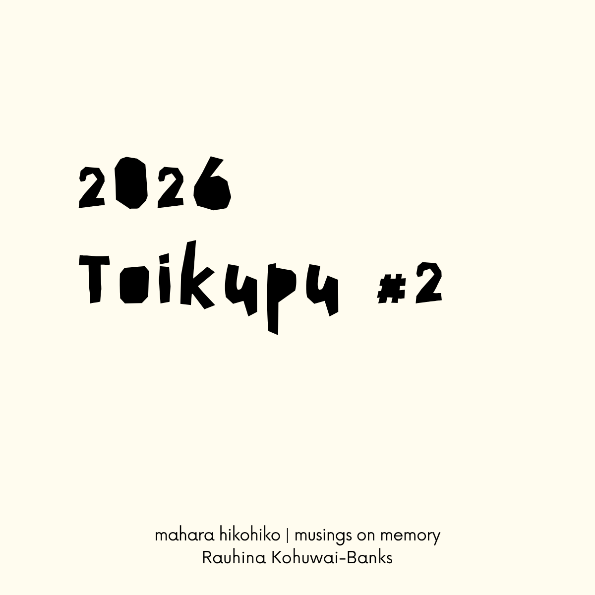 toikupu #2, 2026
