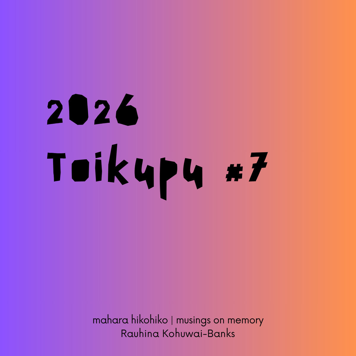 toikupu #7, 2026