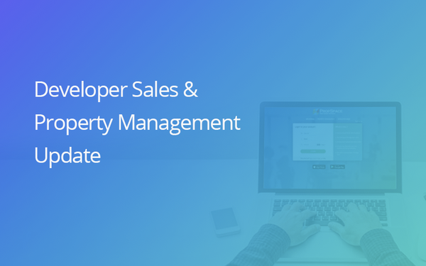 Developer Sales & Property Management Update