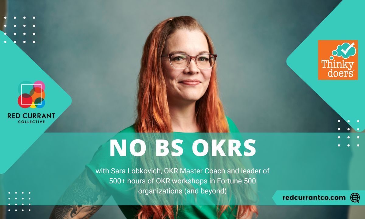 December No-BS OKRs focus: OKRs for change