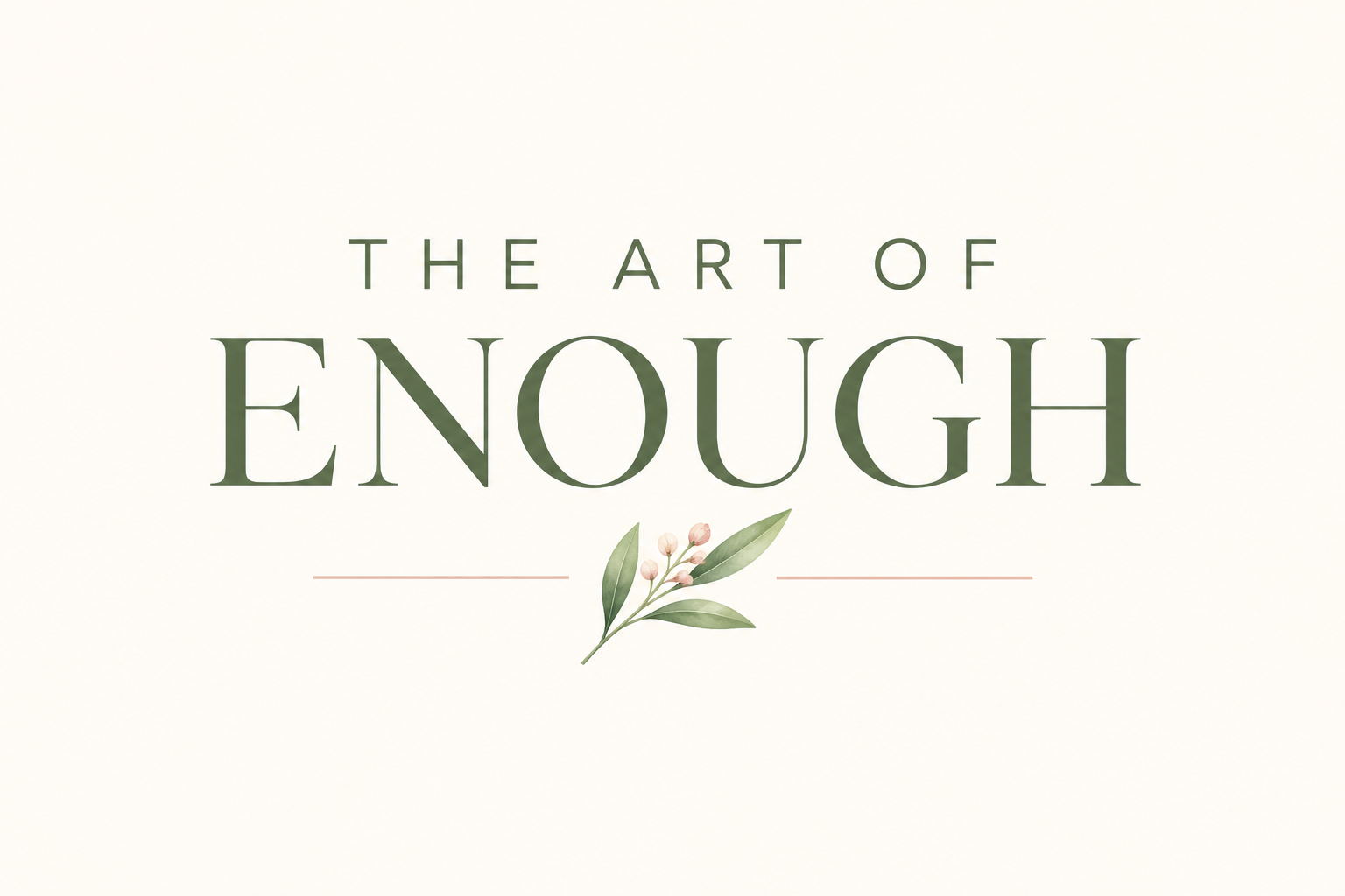 The Art of Enough