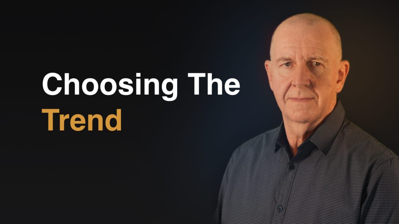 Choosing The Trend