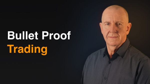 BULLET PROOF - Trading Method