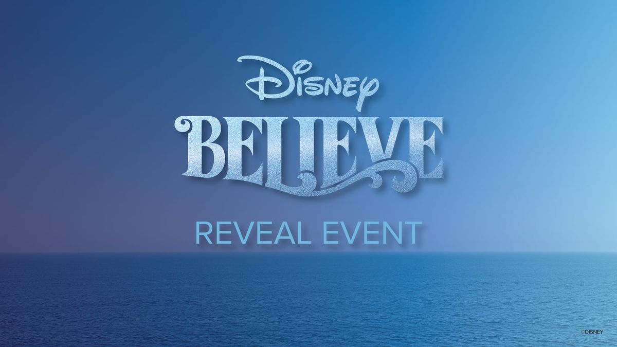 Celebrate the Disney Believe Reveal