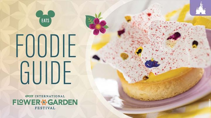 EPCOT Flower & Garden Festival Foodie Guide 2025