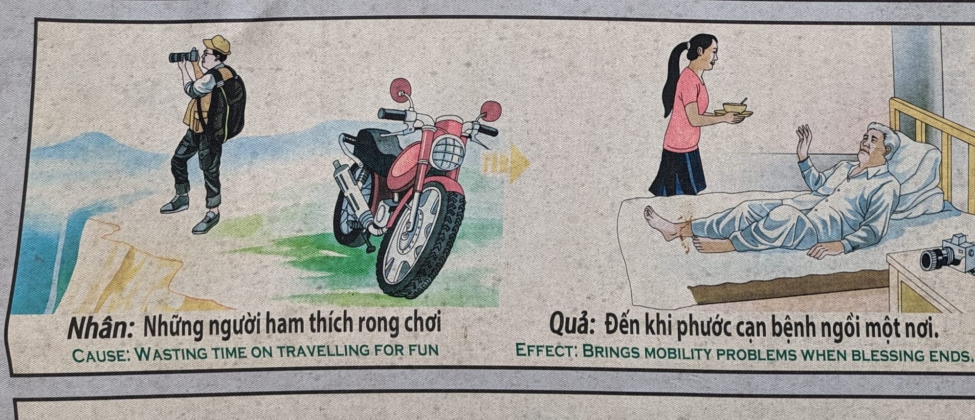 A ridiculous "wisdom" by the Vietnamese propaganda saying that "Wasting time on travelling for fun causes mobility problems when blessing ends"