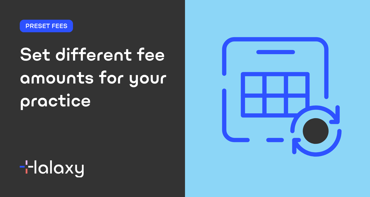 Set different fee amounts for your practice
