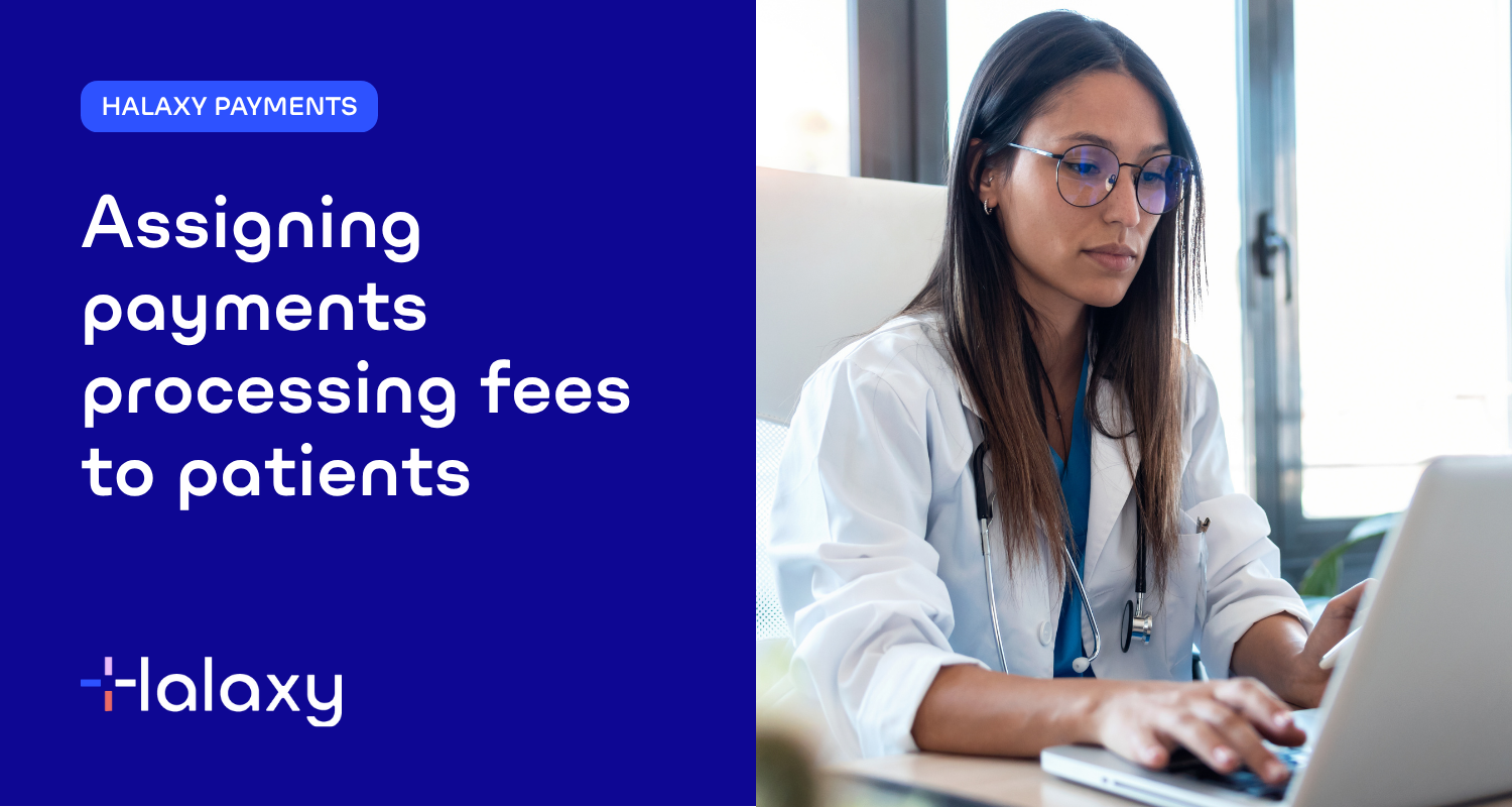 Assigning payments processing fees to patients