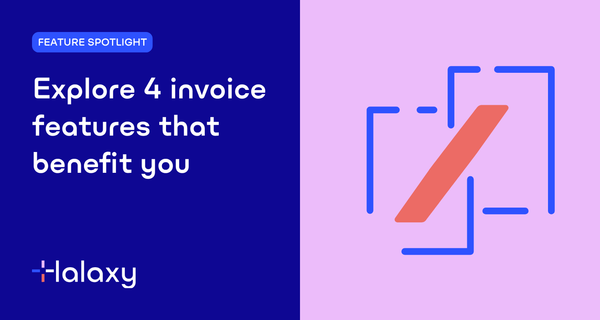 Explore 4 invoice features that benefit you