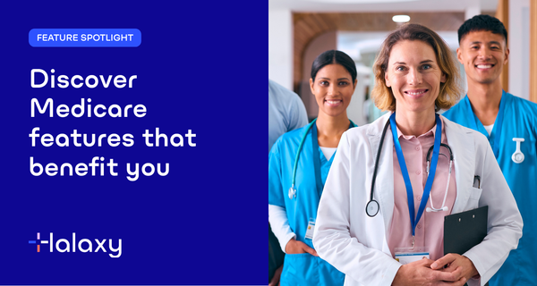 Feature spotlight: 3 Medicare features that benefit you
