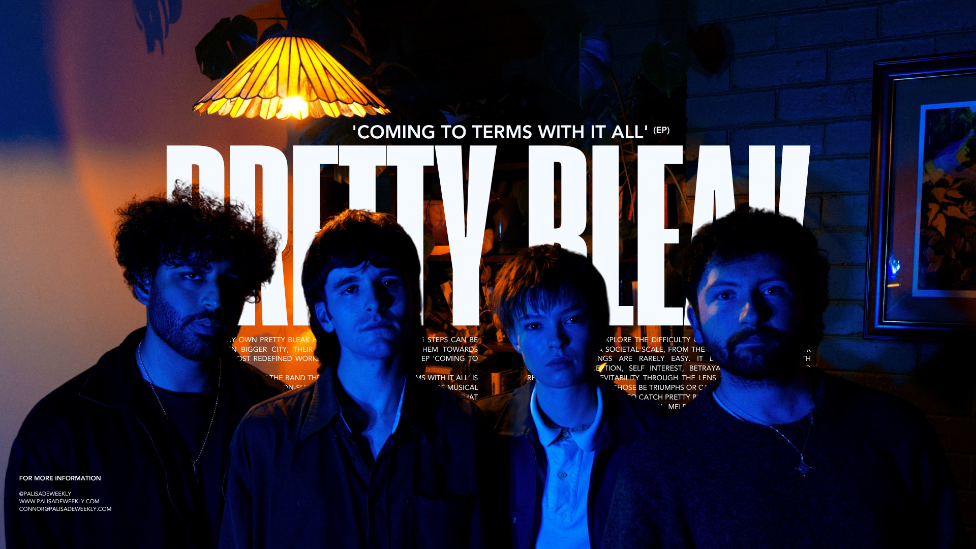 PRETTY BLEAK 'COMING TO TERMS WITH IT ALL'