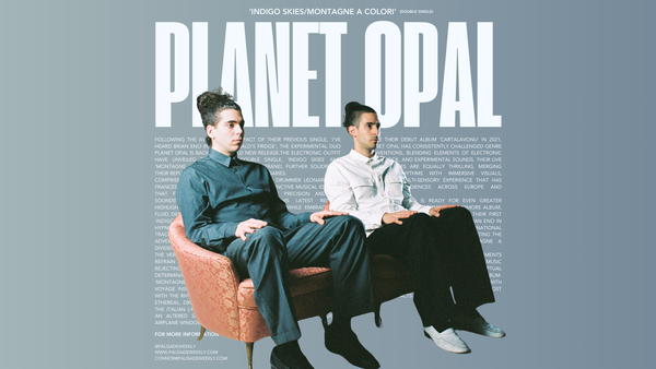 Planet Opal Unveils Double Single: Indigo Skies & Montagne A Colori