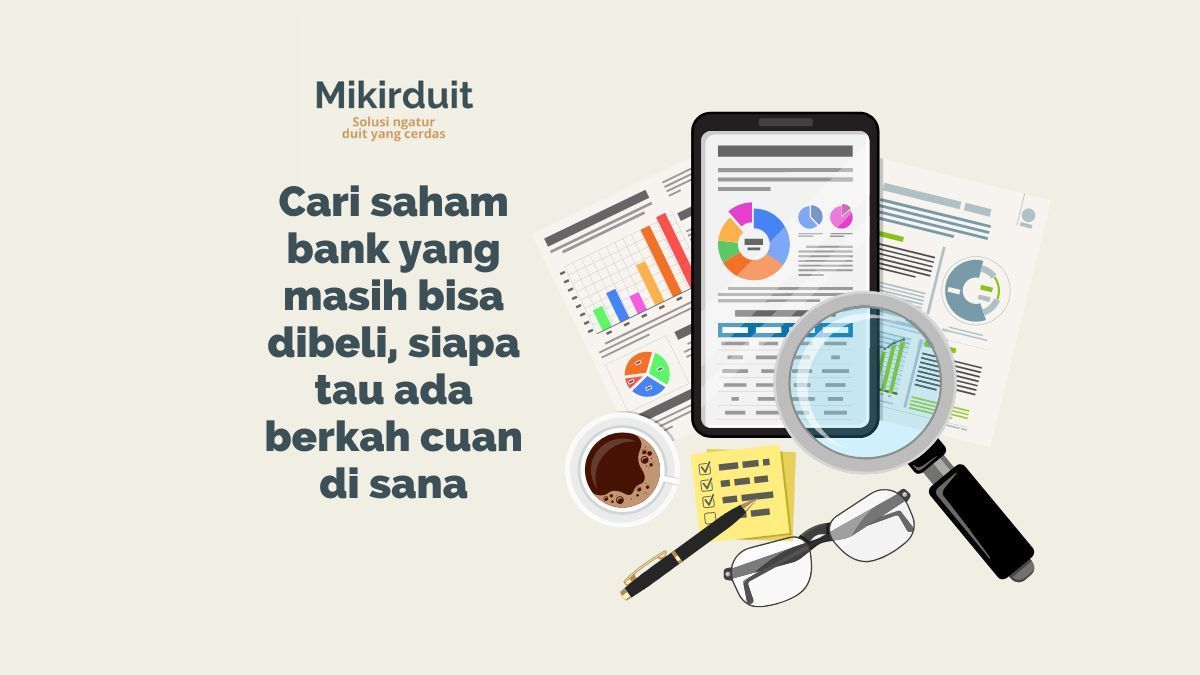 riset saham bank besar, mana yang paling menarik?