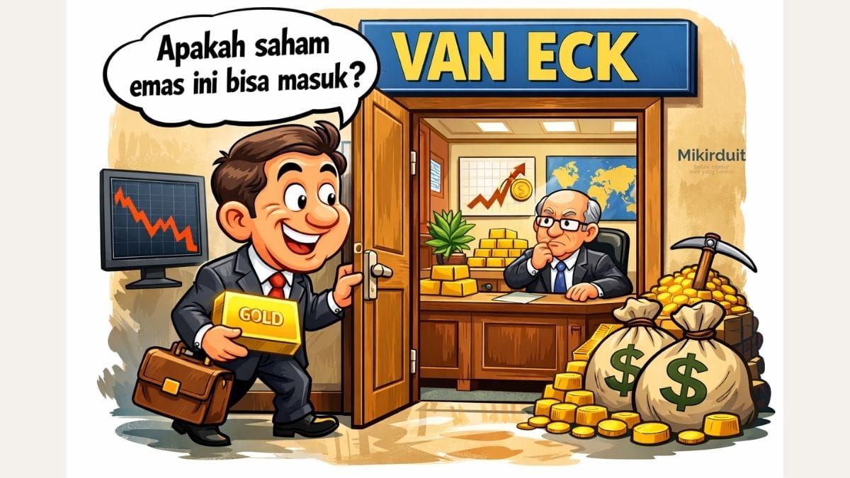 Menakar Peluang Saham Emas RI Dilirik Van Eck GDX di Maret 2026, Siapa Paling Potensial?