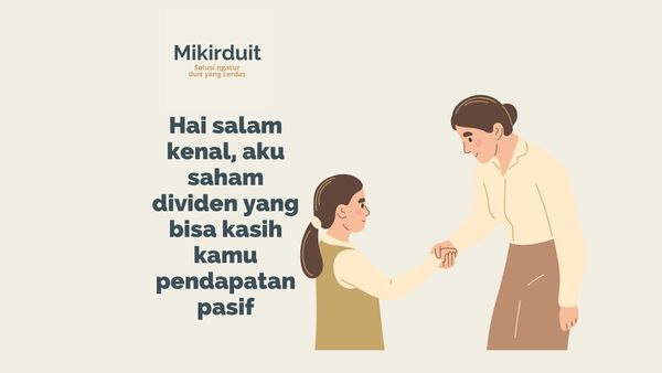 mengenal saham dividen dan pendapatan pasif