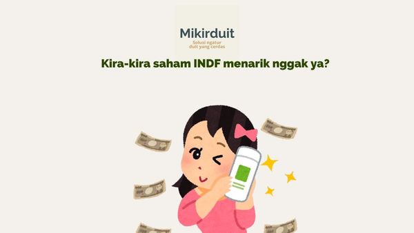 Saham INDF Bagi Dividen Rp267, Harganya Masih Murah?