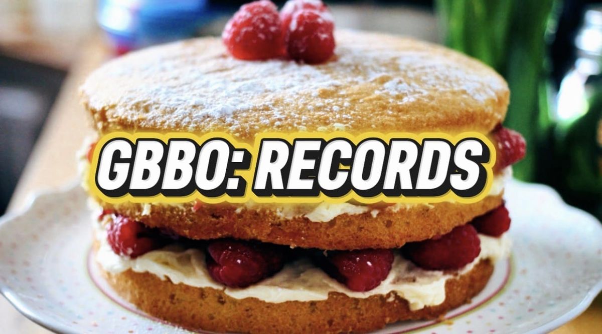 Great British Bake Off Records And Statistics: Biggest Winners, Star Baker Records And Historic Firsts