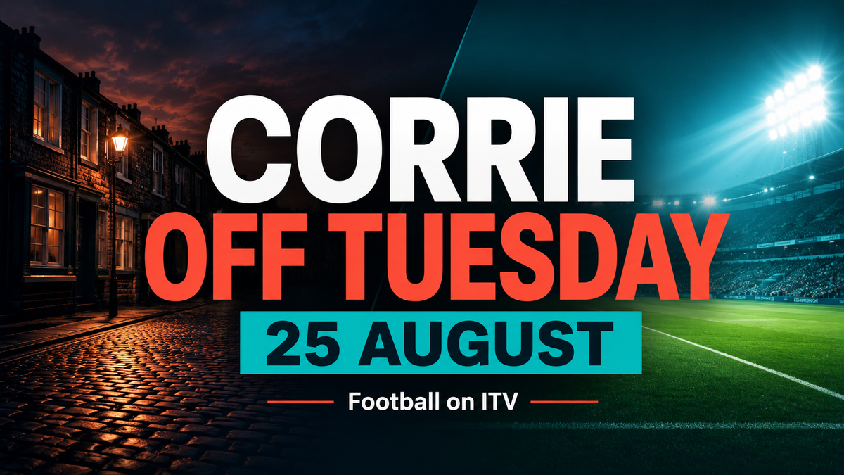 Coronation Street Not On Tuesday 25 August: Reason Revealed