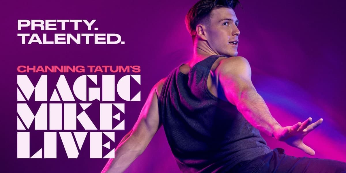 Magic Mike Live extends London run into 2028 as new dates go on sale