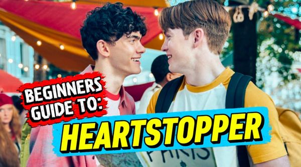 Heartstopper: A Complete Guide To Nick, Charlie, The Cast And Heartstopper Forever