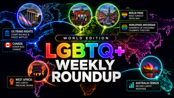 Global LGBTQ+ News Round Up 9 August 2026: Berlin Pride, WorldPride, US Trans Rights And Australia Census