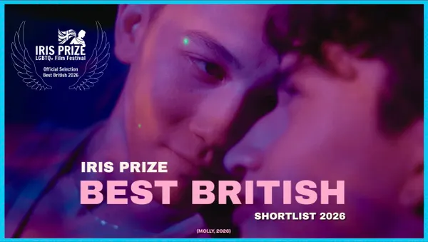 15 LGBTQ+ Films Coming To Channel 4 As Iris Prize Reveals Best British Shortlist 2026