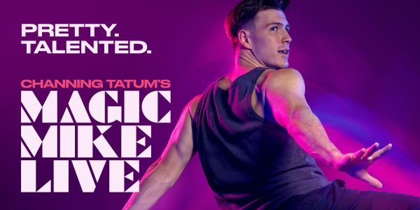 Magic Mike Live extends London run into 2028 as new dates go on sale