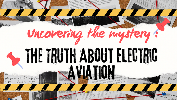 Uncovering the mystery: The truth about electric aviation is revealed in this compelling, detective-themed article header.