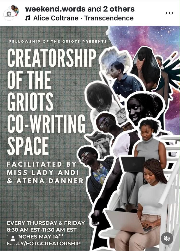 Digital flyer for ‘Creatorship of the Griots’ weekly co-writing space.