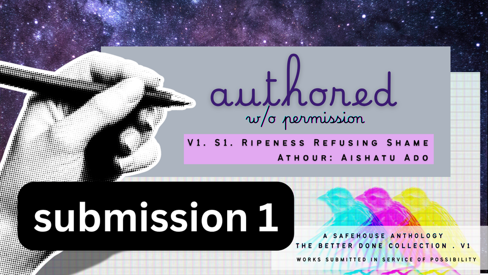 imaginary anthology | v1 s1 "Ripeness Resisting Shame"