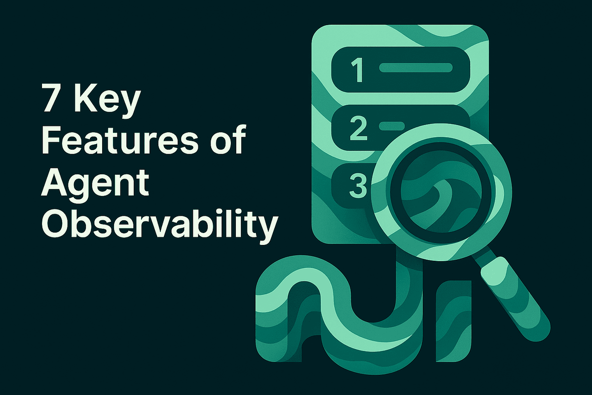 7 Key features of Agent Observability