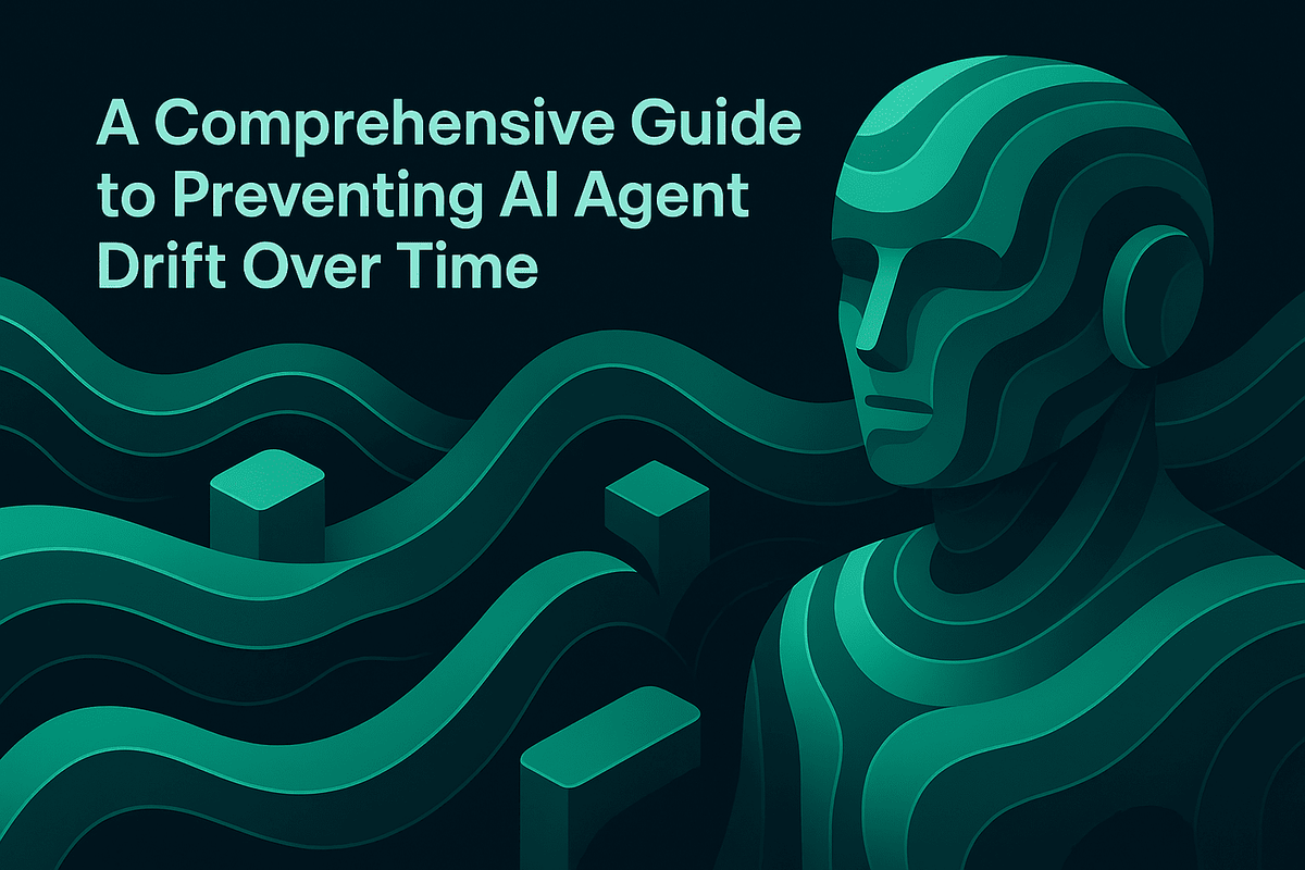 A Comprehensive Guide to Preventing AI Agent Drift Over Time