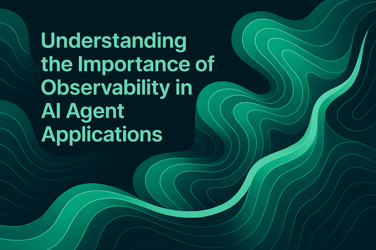 Understanding the Importance of Observability in AI Agent Applications