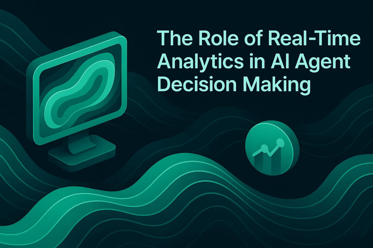 The Role of Real-Time Analytics in AI Agent Decision Making
