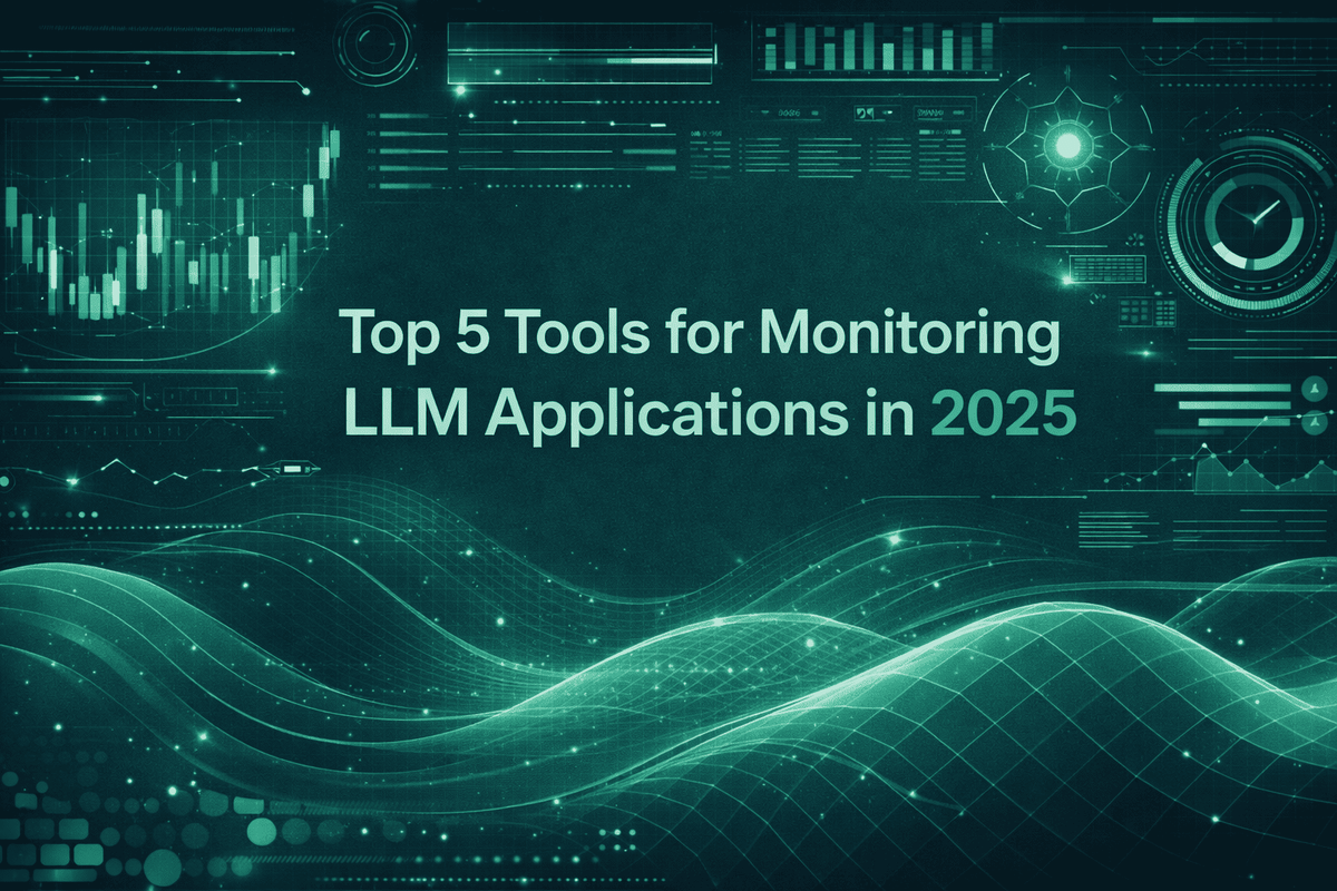 Top 5 Tools for Monitoring LLM Applications in 2025