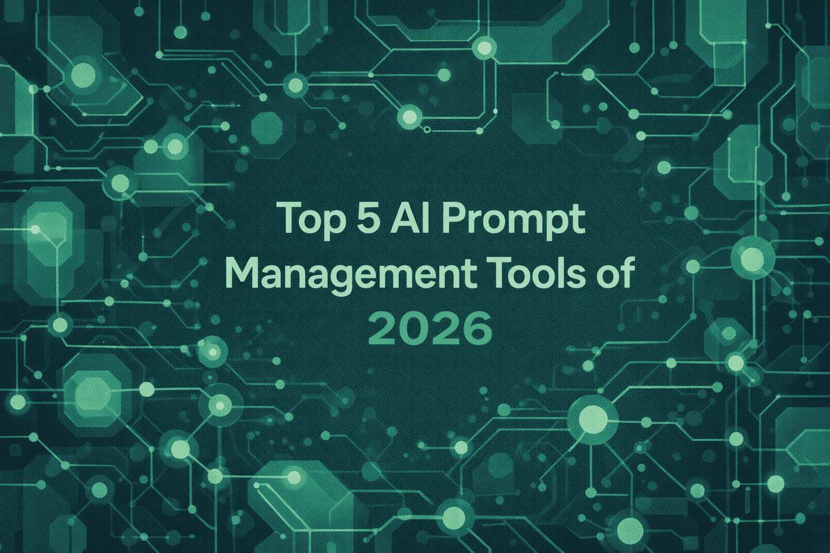 Top 5 AI Prompt Management Tools of 2026