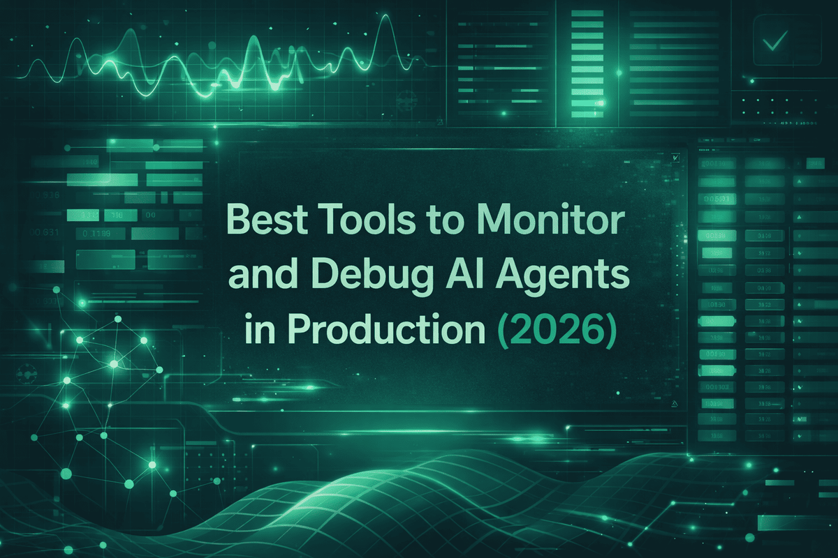 Best Tools to Monitor and Debug AI Agents in Production