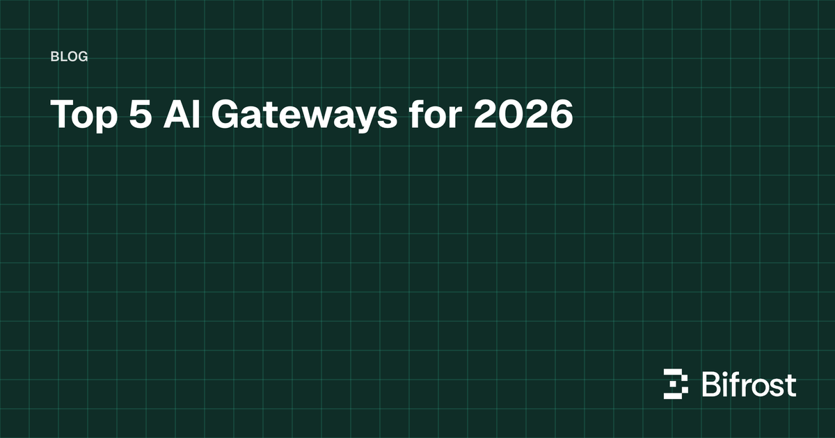 Top 5 AI Gateways for 2026