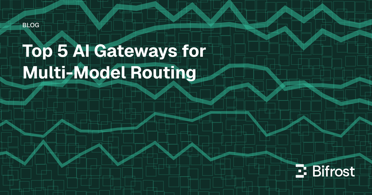 Top 5 AI Gateways for Multi-Model Routing