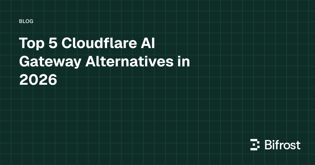 Top 5 Cloudflare AI Gateway Alternatives in 2026