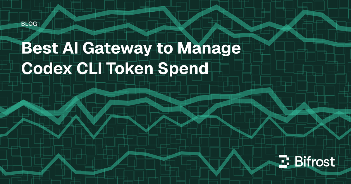 Best AI Gateway to Manage Codex CLI Token Spend