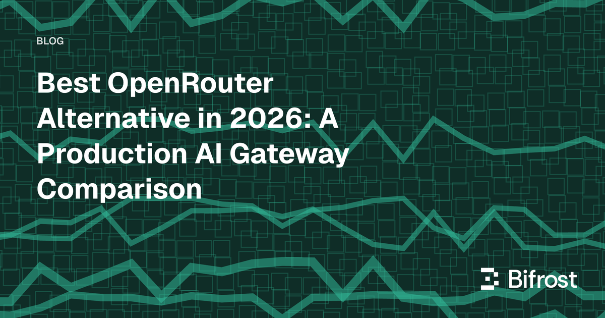 Best OpenRouter Alternative in 2026: A Production AI Gateway Comparison