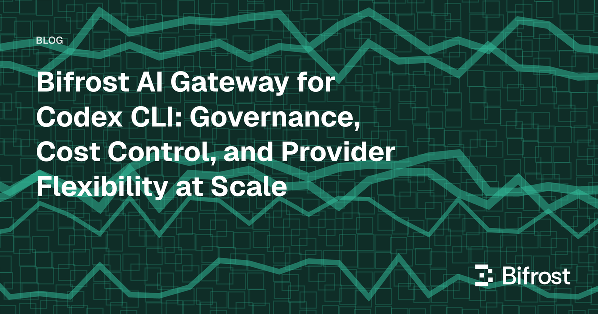 Bifrost AI Gateway for Codex CLI: Governance, Cost Control, and Provider Flexibility at Scale