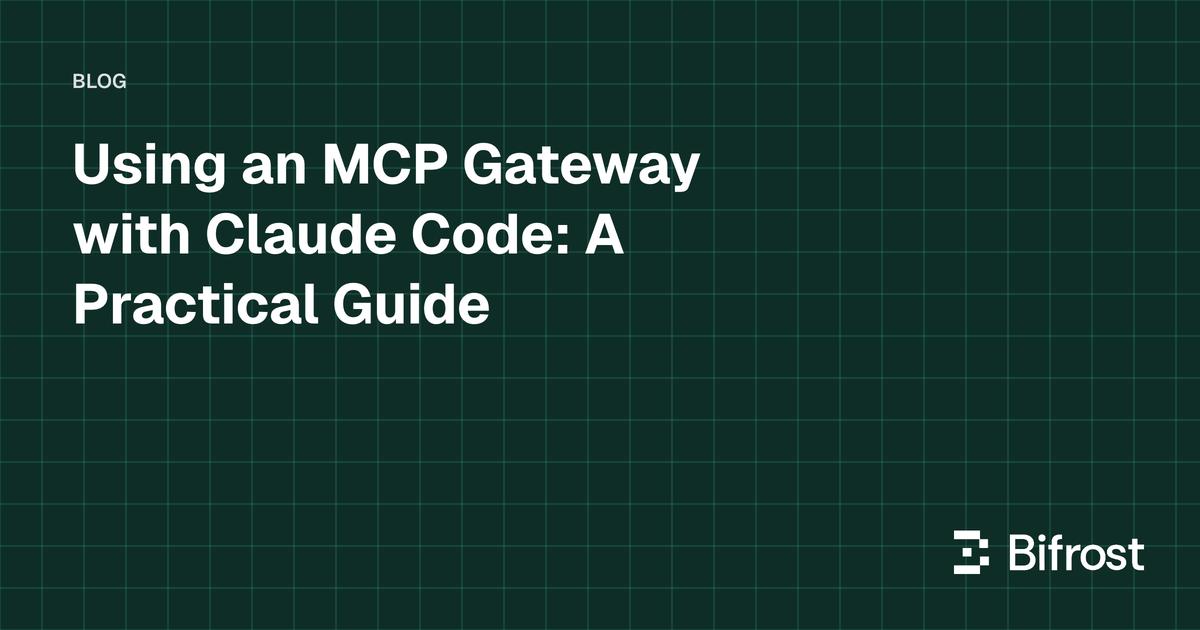 Using an MCP Gateway with Claude Code: A Practical Guide