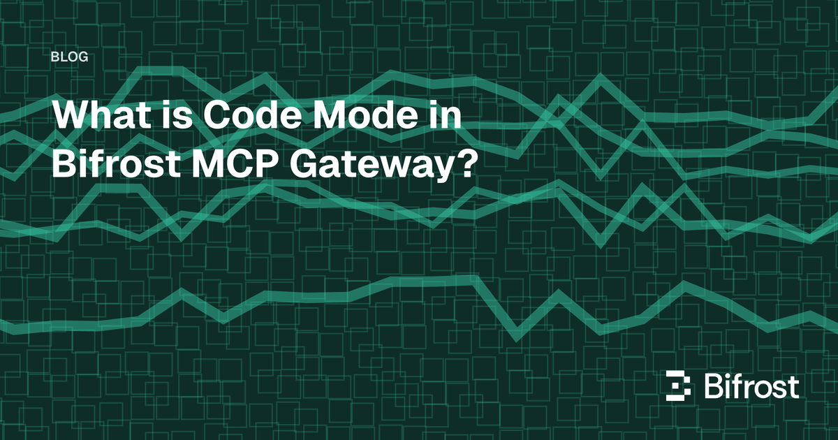 What is Code Mode in Bifrost MCP Gateway?