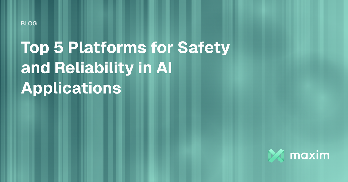 Top 5 Platforms for Safety and Reliability in AI Applications