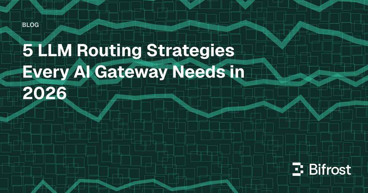 5 LLM Routing Strategies Every AI Gateway Needs in 2026