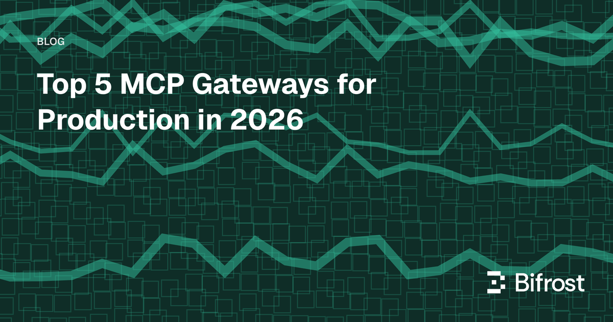 Top 5 MCP Gateways for Production in 2026