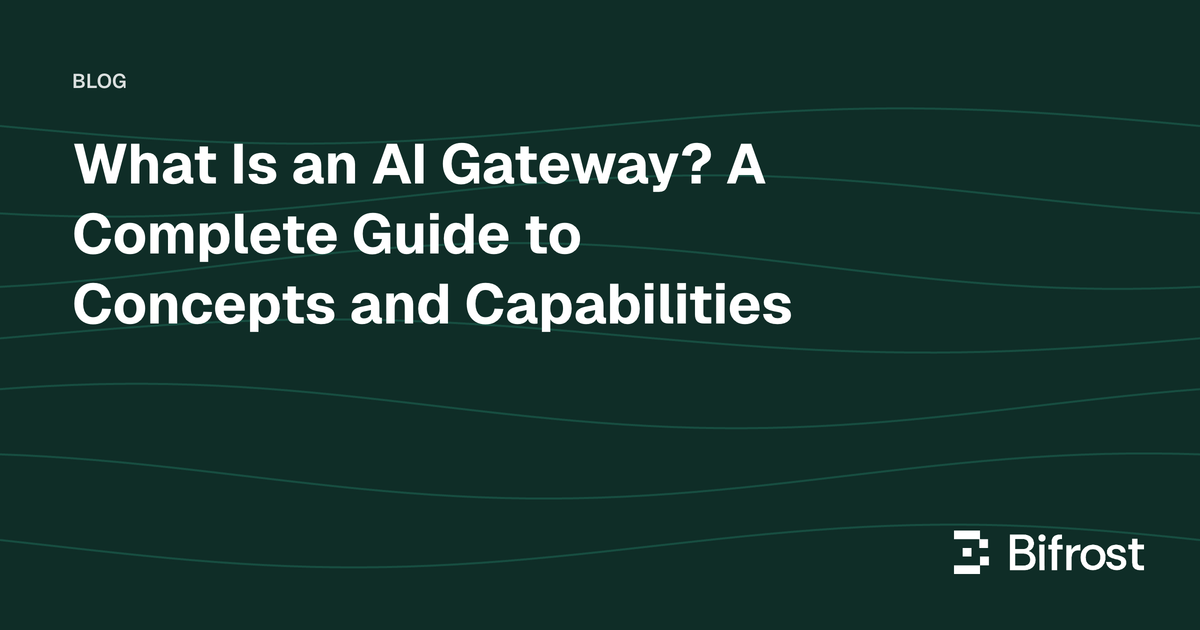What Is an AI Gateway? A Complete Guide to Concepts and Capabilities