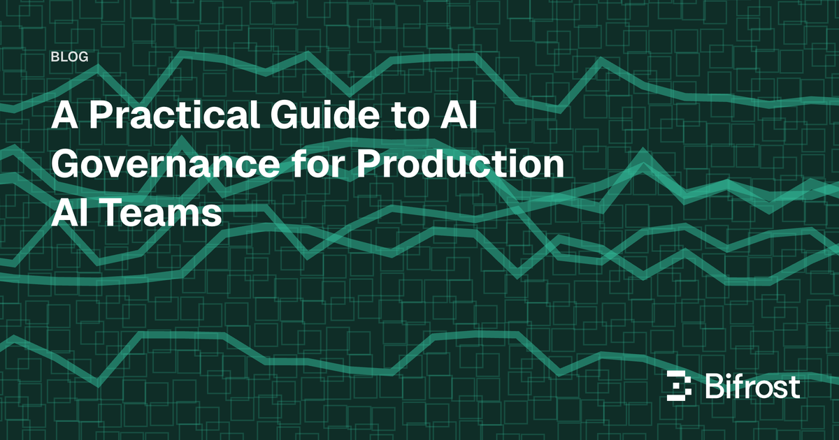 A Practical Guide to AI Governance for Production AI Teams